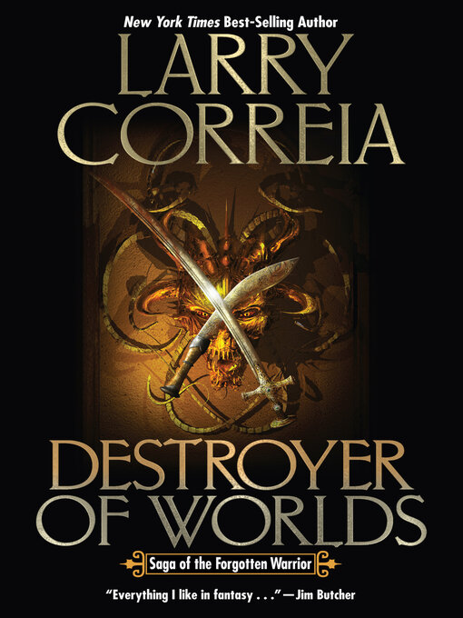 Title details for Destroyer of Worlds by Larry Correia - Available